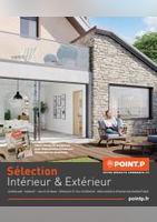 S&eacute;lection 2023 Int&eacute;rieur Ext&eacute;rieur - Point P