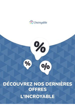 Prospectus  : Offres L'incroyable