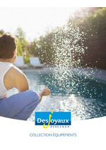 Prospectus Desjoyaux Piscines : Collection équipements