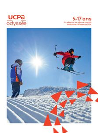 Prospectus UCPA Paris 11ème : DÉCOUVREZ UNE SÉLECTION DES SÉJOURS 6/17 ANS HIVER 2023