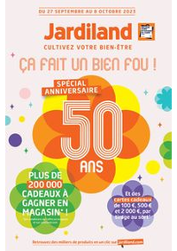Prospectus Jardiland JOUY AUX ARCHES : Spécial anniversaire 50 ans