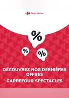Offres Carrefour Spectacles - Carrefour Spectacles