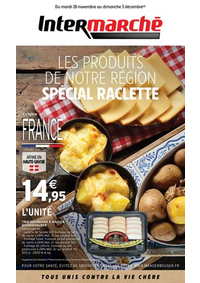 Prospectus Intermarché Super Les Hôpitaux Neufs : LES PRODUITS DE NOTRE RÉGION SPECIAL RACLETTE