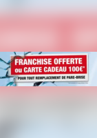 Franchise offerte ou carte cadeau 100 € - Rapid Pare-Brise