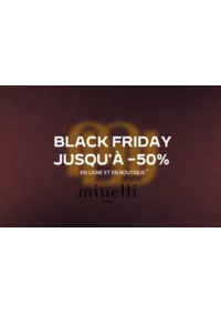 Prospectus Minelli Salon-de-Provence : Black Friday : jusqu'à -50%