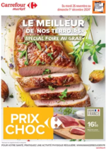 Prospectus Carrefour Market : LE MEILLEUR DE NOS TERROIRS SPÉCIAL FOIRE AU GRAS