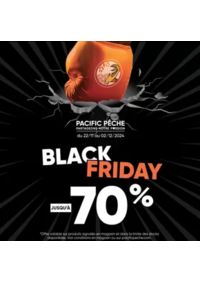 Prospectus Pacific Pêche ARTIGUES PRES BORDEAUX : Black Friday. Les bonnes affaires continue chez Pacific Pêche !