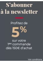 Promos et remises  : rofitez également de 5% de remise à valoir sur votre 1ère commande dès 150€ d'achat