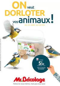 Prospectus Mr Bricolage Baugé : ON VEUT DORLOTER VOS ANIMAUX !