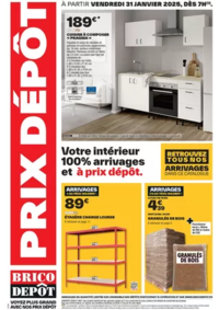 Prospectus Brico Dépôt SEBAZAC CONCOURES : Votre intérieur 100% arrivages et à prix dépôt.