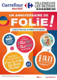 Prospectus Carrefour Market COLOMIERS ZAC des ramassiers lieu dit ribaria la barriere : UN ANNIVERSAIRE DE FOLIE !