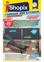 Prospectus Shopix : J´AMÉNAGE MON EXTÉRIEUR