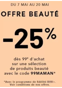 Prospectus BHV MARAIS LA MOTO PARIS 4 : -25% dès 99€ d'achats sur une sélection de produits beauté avec le code 99MAMAN