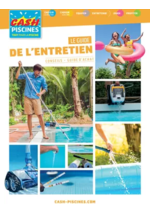 Prospectus Cash Piscines : LE GUIDE DE L’ENTRETIEN