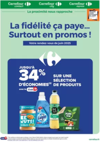 Prospectus Carrefour FEURS : LA FIDÉLITÉ ÇA PAYE...SURTOUT EN PROMOS !