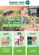 Prospectus Gamm vert : NOS PROMOS POUR LES BEAUX JOURS