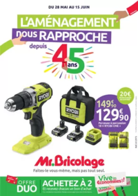 Prospectus Mr Bricolage CACHAN : L'AMÉNAGEMENT nous RAPPROCHE depuis 45 ans