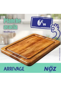 Prospectus Noz Saint Paul lès Dax : ARRIVAGE Planche acacia