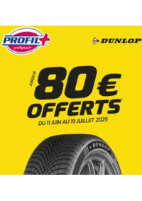 Prospectus Profil + ST MEEN LE GRAND : Du 11 juin au 19 juillet 2025, profitez de l’opération nationale Dunlop