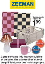 Prospectus Zeeman : Cette semaine : du lingede cuisine et de bain, des accessoires et tout ce qu'il faut pour une maison