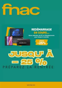 Prospectus Fnac Paris - Champs-Elysées : JUSQU' A -25% PRÉPAREZ LA RENTRÉE