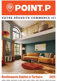 Prospectus Point P PERLES ET CASTELET : Revêtements Habitat et Tertiaire 2025