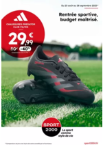 Prospectus Sport 2000 : Rentrée sportive, budget maîtrisé.