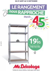 Prospectus Mr Bricolage Plouzané : LE RANGEMENT nous RAPPROCHE depuis 45 ans