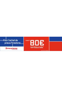 Prospectus Speedy NEVERS CHALLUY : Pneus Firestone : jusqu'à 80€ remboursés pour l'achat de pneus Firestone !