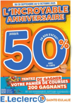 Prospectus E.Leclerc : Lincroyable anniversaire