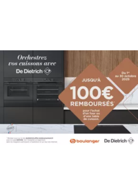 Prospectus Boulanger Cesson : OFFRE De Dietrich: jusqu'à 100€ remboursés !