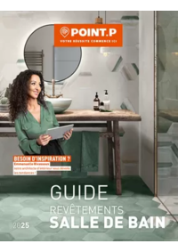 Prospectus Point P ST PIERRE LES ELBEUF : Guide Revêtements salle de Bain 2025