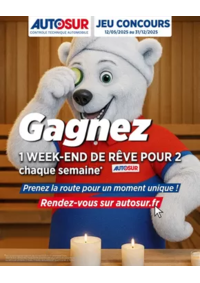 Prospectus Autosur NOIDANS LES VESOUL : Chaque semaine jusqu’au 31 décembre 2025, AUTOSUR vous fait gagner un week-end de rêve pour 2 person